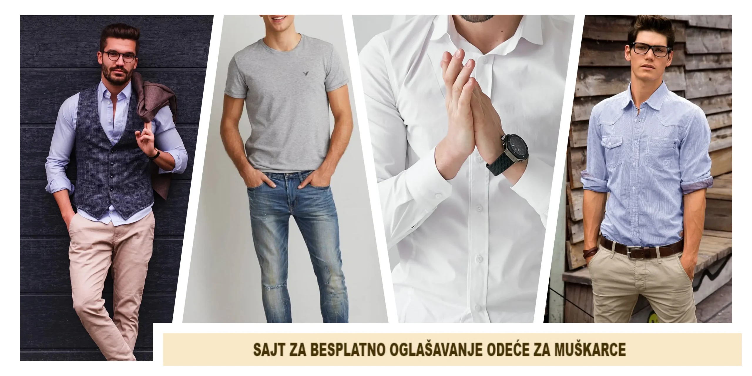 MUŠKI STIL NA JEDNOM MESTU - BESPLATNO OGLAŠAVANJE MUŠKE MODE!